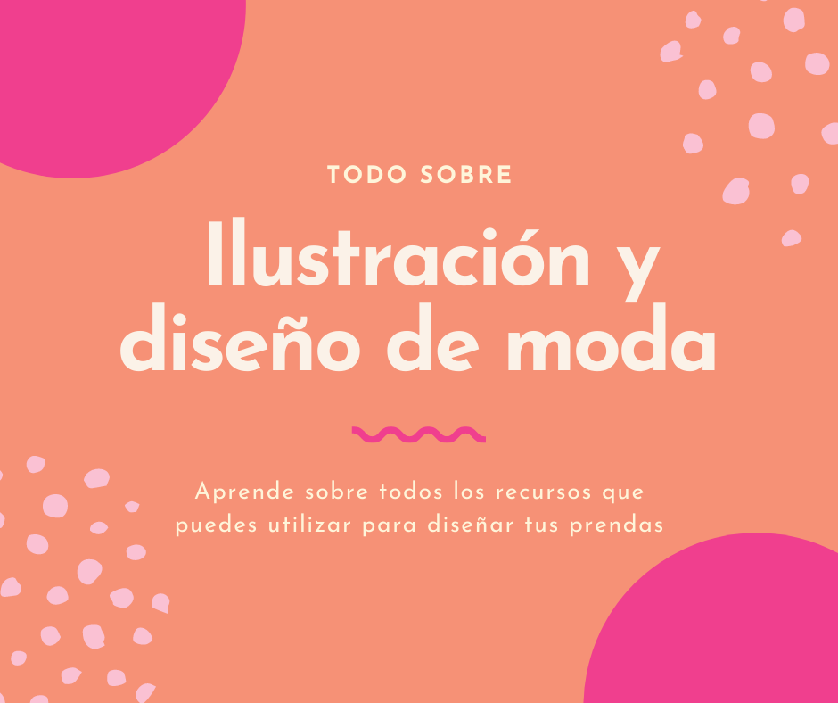 Todo Sobre Ilustraci N Y Dise O De Moda Clara Pattern Studio