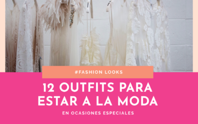 ¿Qué tipo de outfits usar para eventos especiales?